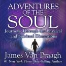 Adventures of the Soul Audiobook