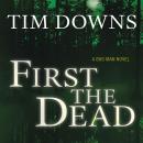 First the Dead: A Bug Man Novel Audiobook