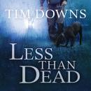 Less than Dead: A Bug Man Novel Audiobook