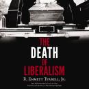 The Death of Liberalism Audiobook