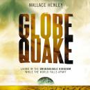 Globequake: Living in the Unshakeable Kingdom While the World Falls Apart Audiobook