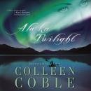 Alaska Twilight Audiobook