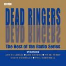 Dead Ringers: The Best Of The Radio Series Audiobook