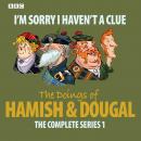I'm Sorry I Haven't A Clue: Hamish And Dougal Series 1, Graeme Garden, Barry Cryer
