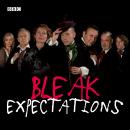 Bleak Expectations: The Complete First Series Audiobook