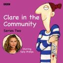 Clare In The Community: Series 1, David Ramsden, Harry Venning, Various  