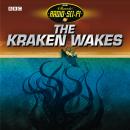 The Kraken Wakes, The (Classic Radio Sci-Fi) Audiobook