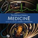 The Making Of Modern Medicine