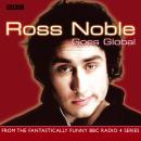 Ross Noble Goes Global, Ross Noble