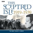 The This Sceptred Isle  The Twentieth Century 1919-1939 Audiobook