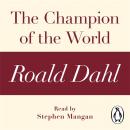 Champion of the World (A Roald Dahl Short Story), Roald Dahl