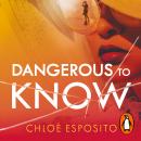 Dangerous to Know: A new, dark and shockingly funny thriller that you won’t be able to put down Audiobook