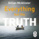 Everything but the Truth Audiobook