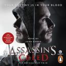 Assassin's Creed: The Official Film Tie-In Audiobook