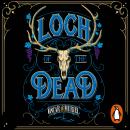 Loch of the Dead: Frey & McGray Book 4