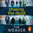 Chasing the Dead: Her son died . . . or so she thought. Don't miss this GRIPPING THRILLER Audiobook