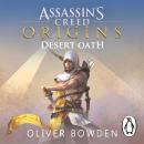 Desert Oath: The Official Prequel to Assassin's Creed Origins Audiobook