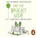 On the Bright Side: The new secret diary of Hendrik Groen Audiobook