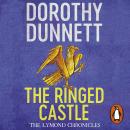 The Ringed Castle: The Lymond Chronicles Book Five Audiobook