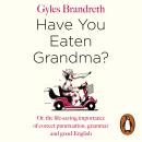 Have You Eaten Grandma? Audiobook