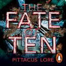 The Fate of Ten: Lorien Legacies Book 6 Audiobook