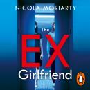 The Ex-Girlfriend: The gripping and twisty psychological thriller