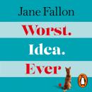 Worst Idea Ever: The best book yet from the million-copy bestseller Audiobook