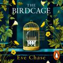 The Birdcage: The spellbinding new mystery from the author of Sunday Times bestseller and Richard an Audiobook