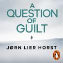 A Question of Guilt: The heart-pounding new novel from the No. 1 bestseller Audiobook