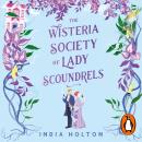 The Wisteria Society of Lady Scoundrels: Bridgerton meets Peaky Blinders in this fantastical TikTok  Audiobook