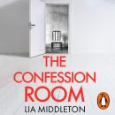 The Confession Room: The jaw-dropping and twisty new thriller: If you have a secret, they’ll find yo Audiobook