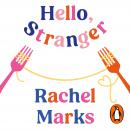 Hello, Stranger: a romantic, relatable and unforgettable love story Audiobook