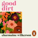 Good Dirt Audiobook