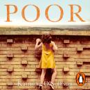 Poor: Grit, courage, and the life-changing value of self-belief Audiobook