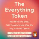 The Everything Token: How NFTs and Web3 Will Transform the Way We Buy, Sell, and Create Audiobook