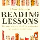 Reading Lessons: The books we read at school, the conversations they spark and why they matter Audiobook