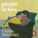 The People in Love: The unforgettable new love story from the bestselling author of Talking at Night Audiobook