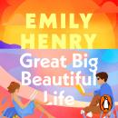 Great Big Beautiful Life Audiobook