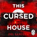 This Cursed House: A chilling Southern Gothic ghost story set in 1960s New Orleans, where a cursed house hides deadly secrets… Audiobook
