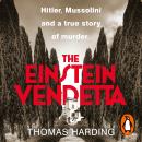 The Einstein Vendetta: Hitler, Mussolini, and a true story of murder Audiobook