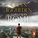The Forged in Rome: An Epic Tale of Power, Ambition and Survival in Ancient Rome from the Sunday Times bestseller Audiobook
