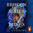 Broken Souls and Bones Audiobook
