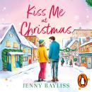 Kiss Me At Christmas Audiobook