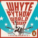 The Whyte Python World Tour Audiobook