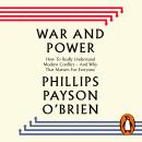 War and Power: Who Wins Wars — and Why Audiobook