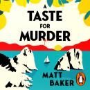 A Taste For Murder: Now a major ITV series Audiobook