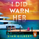 I Did Warn Her Audiobook