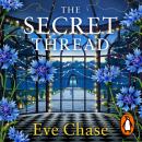 The Secret Thread: The new novel of secrets, sisters and obsession from the Sunday Times bestselling author Audiobook