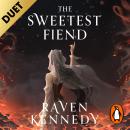 The Sweetest Fiend: The addictive new dark fantasy romance from the bestselling author of the Plated Prisoner series (Played by the Piper Book 1) Audiobook