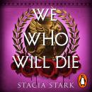 We Who Will Die Audiobook